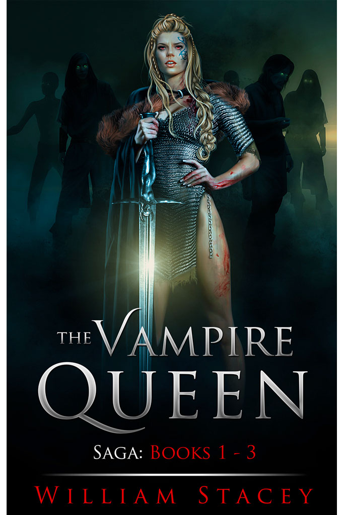 The Vampire Queen Saga (Books 1 3) William Stacey